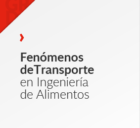 Fenómenos de Transporte en Ingeniería de Alimentos