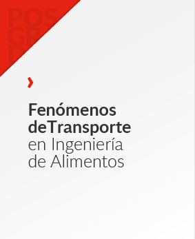 Fenómenos de Transporte en Ingeniería de Alimentos