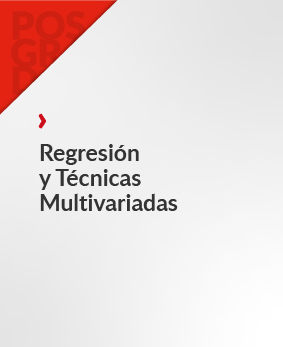 Regresión y Técnicas Multivariadas