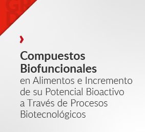 Compuestos Biofuncionales en Alimentos e Incremento de su Potencial Bioactivo a Través de Procesos Biotecnológicos