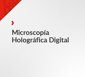 Microscopía Holográfica Digital