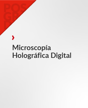 Microscopía Holográfica Digital