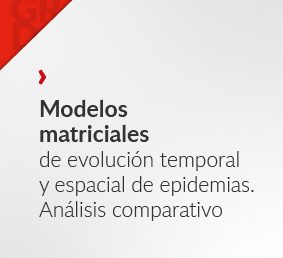 Modelos matriciales de evolución temporal y espacial de epidemias. Análisis comparativo