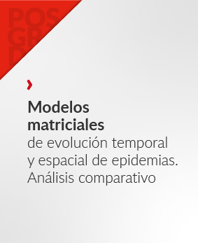 Modelos matriciales de evolución temporal y espacial de epidemias. Análisis comparativo